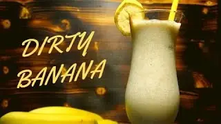 DIRTY BANANA COCKTAIL Recipe