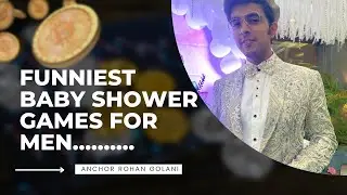 Funniest Baby Shower Games For Men!! | anchor rohan golani mc |
