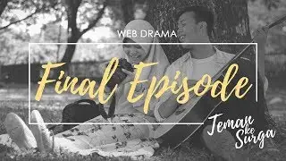 TEMAN KE SURGA - Episode 8 (Web Drama)