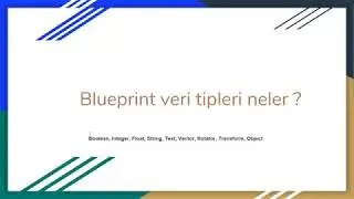 Veri Tipleri nelerdir | Unreal Engine 4 Sıfırdan Blueprint Eğitimi