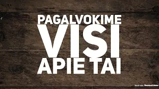 PAGALVOKIME APIE LIETUVOS GERUMĄ!!! Svarbu!!!!!