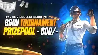 BGMI TOURNAMENT ON 17/06/2023 AT 11:30 PM | PRIZEPOOL - 800/-