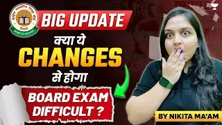 CBSE Latest Updates⚠️ | Board 2024-25 Exam Pattern change | By Nikita Ma'am