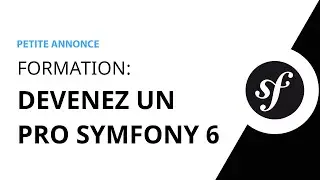 Formation Devenez un pro Symfony 6