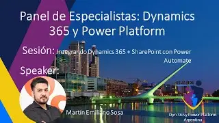 Panel de Especialistas 2019 Sesión: Integrando Dyn365 + SharePoint con Power Automate