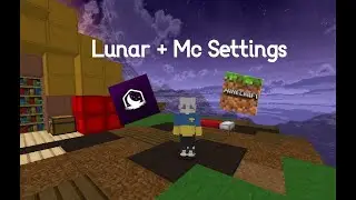 My Lunar + Minecraft Settings Reveal [20 SUBSCRIBERS]