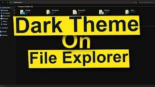 How To Get Dark Theme On File Explorer On Windows 10