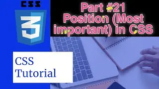CSS Tutorial for beginner || Position (Most important) in CSS || Web development || Tutorial #33