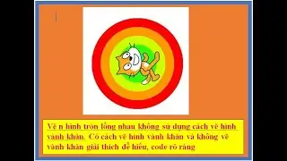 ve n hình tròn khác màu lồng nhau không sử dụng cách vẽ vành khăn