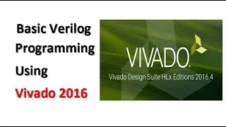 Vivado Basic Verilog Program