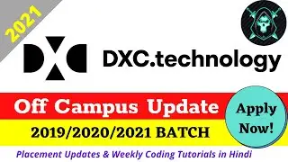 DXC Technology Off Campus Drive 2021 || All branches applicable || Any Fresher can apply
