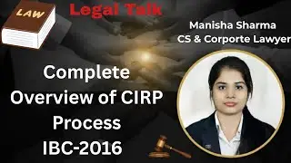 Complete Overview of CIRP Process || IBC-2016|| Insolvency Law ||