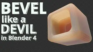 Bevel like a Devil in Blender 4