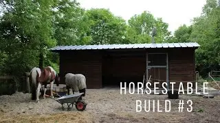 TIMELAPSE - Horse stable build #3 Last part!!