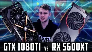 RX 5600 XT vs GTX 1080 Ti | ТЕСТЫ и СРАВНЕНИЕ ВИДЕОКАРТ в ИГРАХ