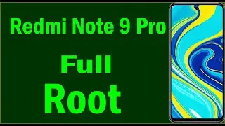 Root Redmi Note 9 Pro-How to Root Redmi Note 9 Pro | Redmi Note 9 Pro Root | Magisk Root mi Note 9 p