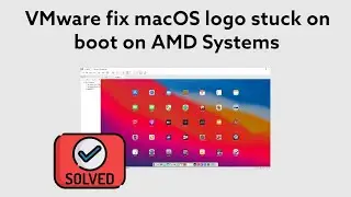 VMware fix macOS logo stuck on boot on AMD Systems