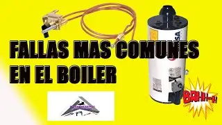 Fallas mas comunes en el boiler