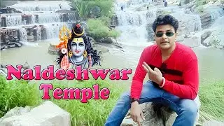 Exploring the Enchanting Naldeshwar Shiv Temple | Mesmerizing Waterfall & River Crossing Adventure