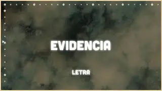 Un Corazón - Evidencia (Letra)