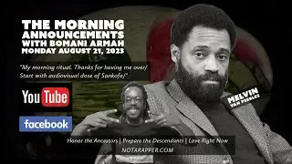 The Morning Announcements with Bomani Armah Aug 21, 2023