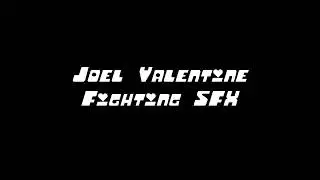 Joel Valentine Fighting SFX