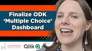 Finalize your ODK Multiple Choice Dashboard in Qlik Sense