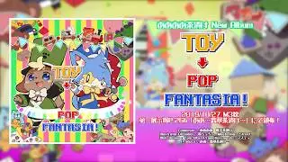 ああああ茶漬け「toy → pop fantasia!」XFD