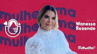DRA. WANESSA REZENDE #39 | LIBIDO PARA VIDA | GINECOLOGIA | SAÚDE SEXUAL