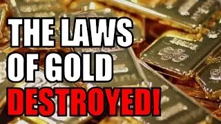 The Laws of Gold Destroyed!