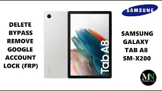 Delete / Bypass / Remove Google Account Lock (FRP) on Samsung Galaxy Tab A8 SM-X200!