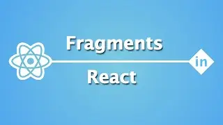 React Interview Questions & Answers | What are Fragments in React ?