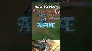 How to Play Ashe (Bot) - League of Legends (Shorts)