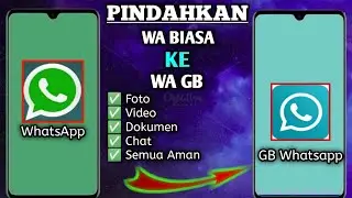 CARA MEMINDAHKAN WA BIASA KE WA GB|| KONTAK,CHAT, DOKUMEN AMAN||TERBARU