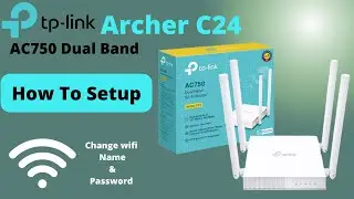 TP-Link Router C24 / How To Setup TP-Link Archer C24 AC750 Dual band Router 