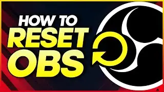 How to RESET your OBS Studio with Default Settings?