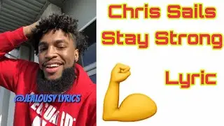Chris Sails - Stay Strong (Official Lyrics)