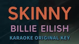 Billie Eilish - Skinny (Karaoke with Lyrics)