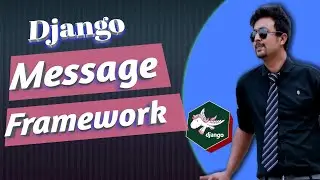 Part 31. Message Framework  | Python DJango Bangla (বাংলা) tutorial | Messages