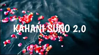 Kahani Suno 2.0 (lyrics) | Kaifi Khalil | Slowed+Reverb | Aesthetic editz