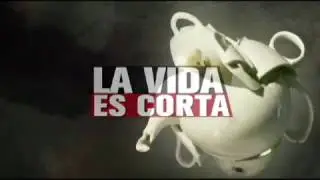La Vida es Corta: Martes 21:00 horas