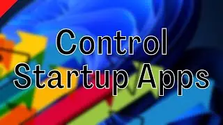 How to Disable/Enable Startup Programs in Windows 11