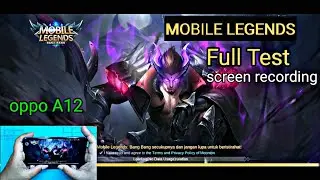 OPPO A12 mobile legends test || and screen recording test
