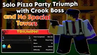 Solo Pizza Party Triumph with Crook Boss & No Special Towers | Tower Defense Simulator