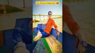 My Photo Collection of 2022 😎 | #youtubeshorts #shorts #photo