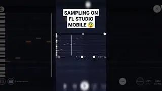 HOW TO SAMPLE ON FL STUDIO MOBILE 