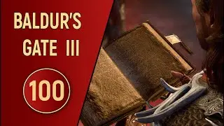 ПРОХОЖДЕНИЕ BALDUR'S GATE 3 - ЧАСТЬ 100 - КНИГА КАРСУСА