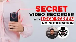 How to Record Video Secretly on Lock Screen | Minimize Camera App & No Notification