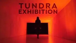 TUNDRA EXHIBITION