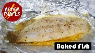 Baked Fish I After Plates Kitchen I Cooking Video
